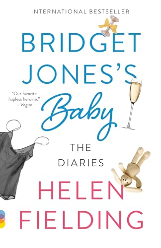 Bridget Jones's Baby: The Diaries (First Vintage Contemporaries, Band 6)